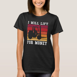 Vintages Retro Ich hebt Geld Gabelstapler Laufwerk T-Shirt