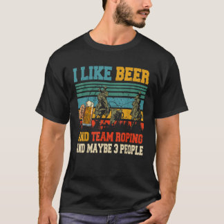 Vintages Retro Ich mag Bier und Team Roping vielle T-Shirt