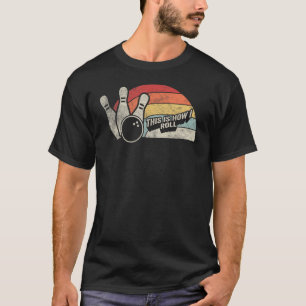 Vintages Retro So nehme ich Bowling Team Bowl T-Shirt