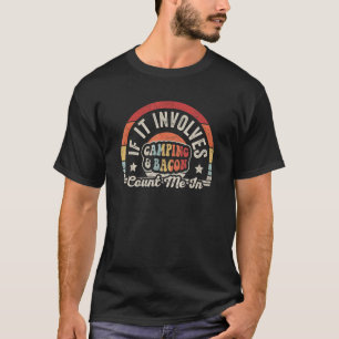 Vintages Retro, wenn Camping und Bacon zählen T-Shirt