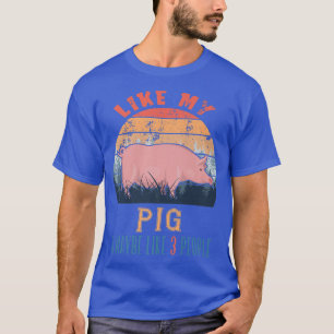 Vintages Retro wie mein Schwein und vielleicht 3 L T-Shirt
