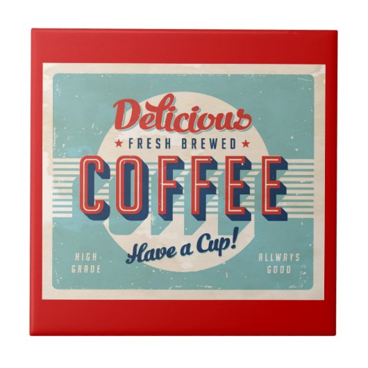 Vintages Zeichen - frischer gebrauter Kaffee Fliese (Vorderseite)
