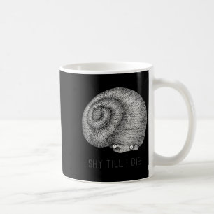 Vintages Zitat schüchtern, bis ich Clic Snail Intf Kaffeetasse