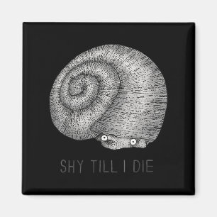Vintages Zitat schüchtern, bis ich Clic Snail Intf Magnet