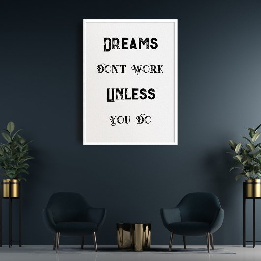 Vintages Zitat, Träume funktionieren nur, wenn du Poster