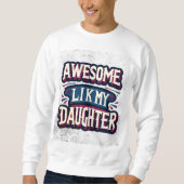 vinton cartoon charm , awesome like my daughter sweatshirt (Vorderseite)