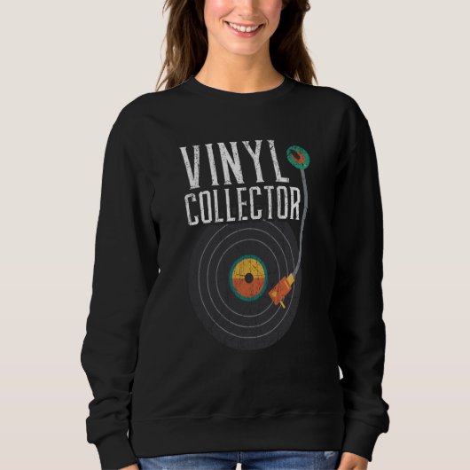 Vinyl Collector Vinyl Record Player Music 1 Sweatshirt (Vorderseite)