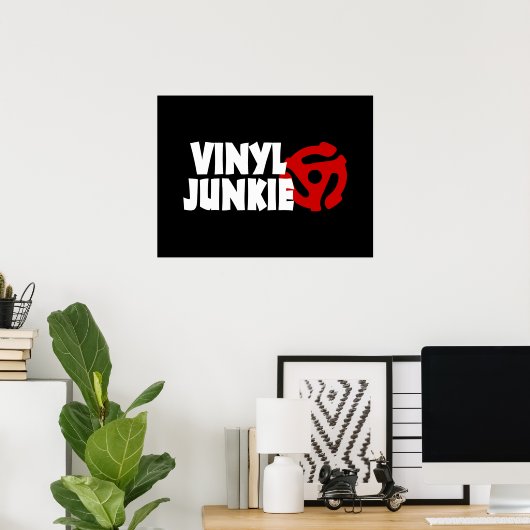 Vinyl Junkie Poster (Heimbüro)