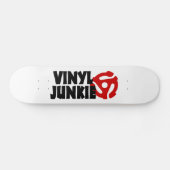 Vinyl Junkie Skateboard (Horizontal)