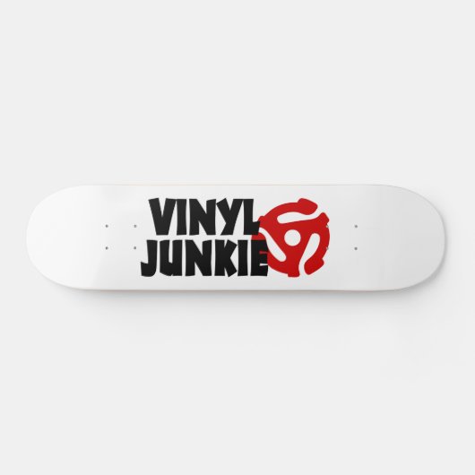 Vinyl Junkie Skateboard (Horizontal)