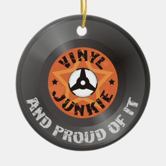 Vinyl Junkie - und stolz darauf Keramik Ornament (Vorne)