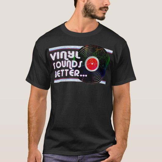 Vinyl klingt besser Fan T-Shirt (Vorderseite)