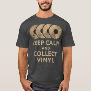 Vinyl Record Collector Behalte Calm Crate Digger M T-Shirt