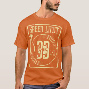 Vinyl Record Collector Funny Speedlimit LP Rekord T-Shirt
