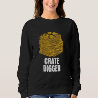 Vinyl Record Music Collector, Album Lover, Crate D Sweatshirt