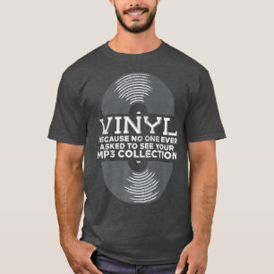 Vinyl weil noch niemand Gefragt hat - DJ - Retro T-Shirt