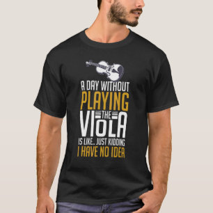 Viola Instrument Musiknotens Spielunterricht Begin T-Shirt