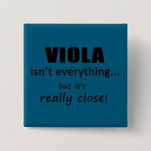 Viola ist nicht alles button (Vorderseite)
