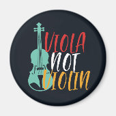 Viola Not Violin Funny Violist Orchestra Music Magnet (Vorne)
