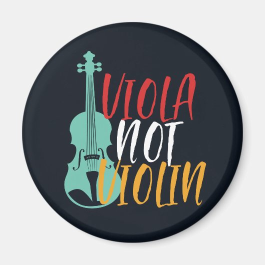 Viola Not Violin Funny Violist Orchestra Music Magnet (Vorne)