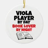 Viola Player by Day Book Lover by Night Keramik Ornament (Vorne)
