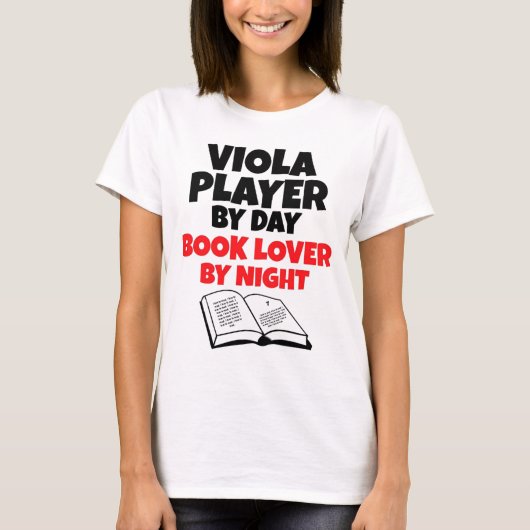 Viola Player by Day Book Lover by Night T-Shirt (Vorderseite)