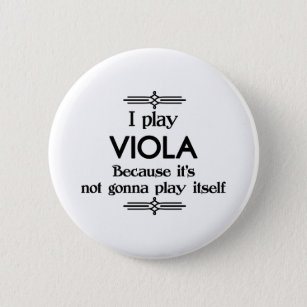 Viola - Spielen Sie sich selbst Funny Deko Music Button