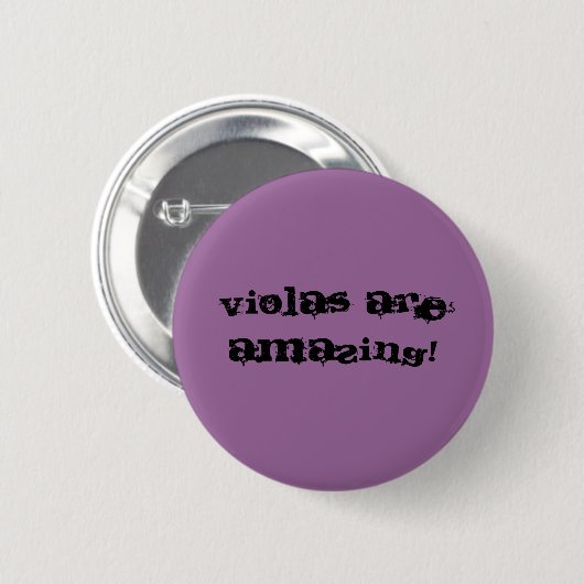 Violas sind fantastisch! button (Vorne & Hinten)