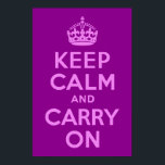 Violett Ruhe bewahren und weiter tragen Poster<br><div class="desc">Violet und dunkle Magenta "Keep Calm and Carry On" moderne Version des klassischen Posters.</div>