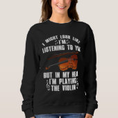 Violin  For Men Women Violinist Violin Player Sweatshirt (Vorderseite)
