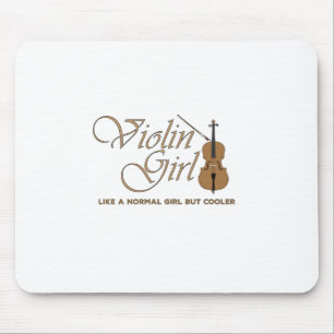 Violin Girl, wie ein normales Mädchen, aber cooler Mousepad