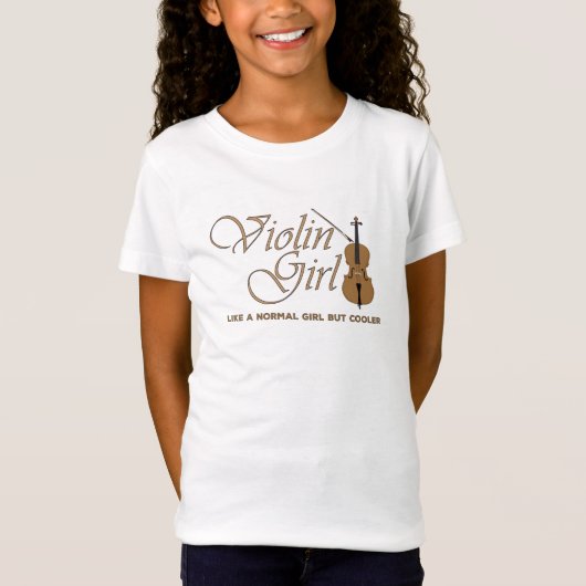 Violin Girl, wie ein normales Mädchen, aber cooler T-Shirt (Vorderseite)