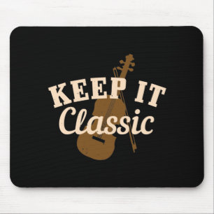 Violin - Keep It Classic Mousepad