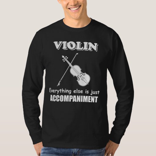 Violin Music Joke Funny Violinist Orchestra T Shir T-Shirt (Vorderseite)