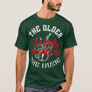 Violin Olter Violin Play Sweeter Music T-Shirt