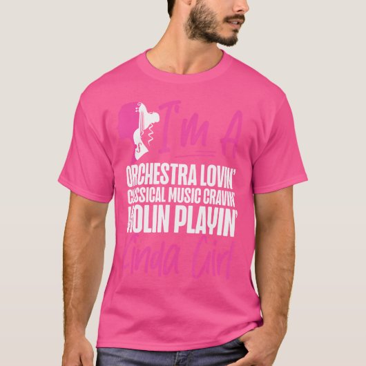Violin Violinist Girl I'M A Orchestra Lovin' Class T-Shirt (Vorderseite)