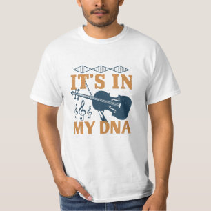 Violine - Es liegt in meiner DNA T-Shirt
