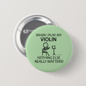 Violine, nichts anderes zählt button (Vorne & Hinten)