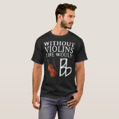 Violine Player for Men Viola Fiddler Cello 1 T-Shirt (Vorne ganz)