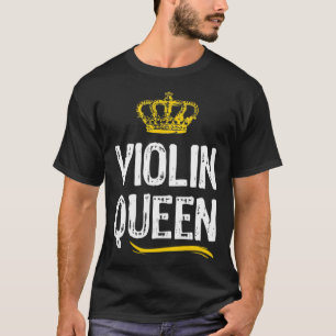 Violine Queen Women Girls Player Cool Violinist T-Shirt