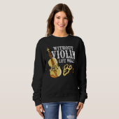 Violinist-Geschenk-Idee für Sweatshirt (Vorne ganz)