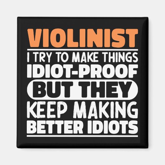 Violinist Ich versuche, Dinge Cool zu machen Lusti Magnet (Vorne)