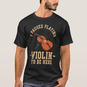 Violinistin Ich hielt Violine für sie T-Shirt