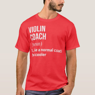 Violintrainer wie ein normaler Coach, aber coolerT T-Shirt