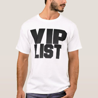Vip-Listen-Shirt 1 T-Shirt