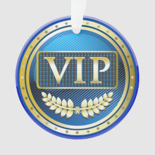 VIP-Ornament Ornament