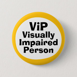 VIP Sehbehinderte Person Button