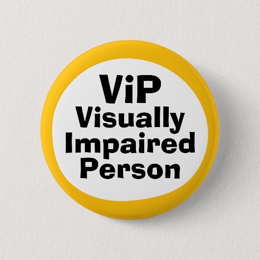 VIP Sehbehinderte Person Button (Vorderseite)