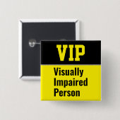 VIP Sehbehinderte Person Button (Vorne & Hinten)