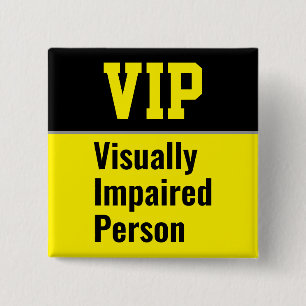 VIP Sehbehinderte Person Button